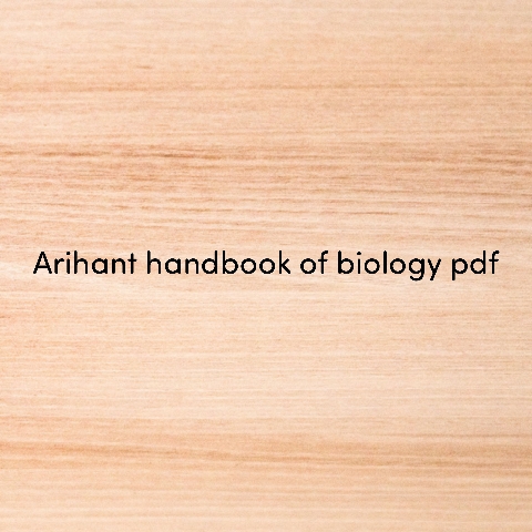  ARIHANT HANDBOOK OF BIOLOGY pdf