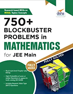 DISHA 750+ BLOCKBUSTER PROBLEMS IN MATHEMATICS FOR JEE MAINS