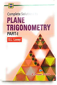 sl loney trigonometry with solution